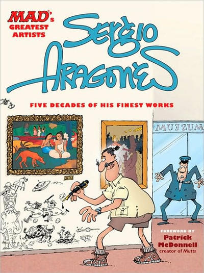 Cover for Mad's Greatest Artists: Sergio Aragonès (Running Press Book Publishers, 2010 series) 