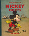 Cover for Mickey (Hachette, 1931 series) #6 - Mickey détective [1948 reprint]