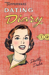 Cover Thumbnail for Tupperware Dating Diary (American Comics Group, 1968 series) 