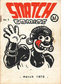 Cover Thumbnail for Snatch Comics ([unknown UK publishers], 1970 series) #1