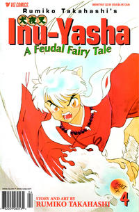 Cover Thumbnail for Inu-Yasha: A Feudal Fairy Tale Part Six (Viz, 2001 series) #4