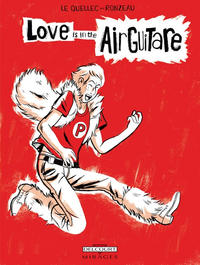 Cover Thumbnail for Love is in the airguitare (Delcourt, 2011 series) 