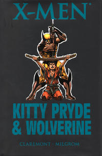 Cover Thumbnail for X-Men: Kitty Pryde & Wolverine (Marvel, 2008 series) [Premiere Edition]