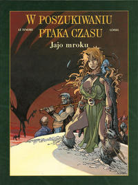 Cover Thumbnail for W poszukiwaniu ptaka czasu (Egmont Polska, 2000 series) #4 - Jajo mroku