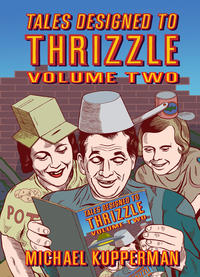 Cover for Tales Designed to Thrizzle (Fantagraphics, 2009 series) #2