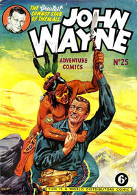 Cover Thumbnail for John Wayne Adventure Comics (World Distributors, 1950 ? series) #25