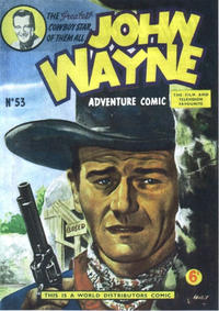 Cover Thumbnail for John Wayne Adventure Comics (World Distributors, 1950 ? series) #53