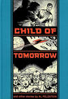 Cover for The Fantagraphics EC Artists' Library (Fantagraphics, 2012 series) #6 - Child of Tomorrow and Other Stories
