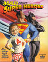 Cover for Mad about Super Heroes (Barnes & Noble Books, 2006 series) 