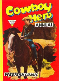 Cover Thumbnail for Cowboy Hero Annual (L. Miller & Son, 1957 series) #3