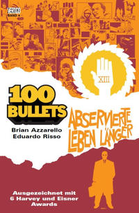 Cover for 100 Bullets (Panini Deutschland, 2007 series) #4 - Abservierte leben länger