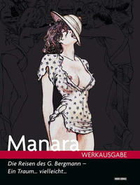 Cover Thumbnail for Manara Werkausgabe (Panini Deutschland, 2009 series) #8 - Die Reisen des G. Bergmann - Ein Traum... vielleicht...