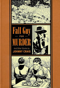 Cover Thumbnail for The Fantagraphics EC Artists' Library (Fantagraphics, 2012 series) #5 - Fall Guy for Murder and Other Stories