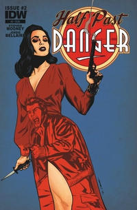 Cover Thumbnail for Half Past Danger (IDW, 2013 series) #2