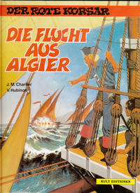 Cover for Der Rote Korsar (Kult Editionen, 1996 series) #[4] - Die Flucht aus Algier