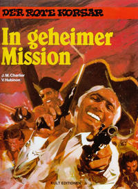 Cover Thumbnail for Der Rote Korsar (Kult Editionen, 1996 series) #[12] - In geheimer Mission
