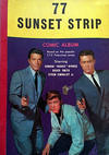 Cover for 77 Sunset Strip Comic Album (World Distributors, 1963 ? series) #1