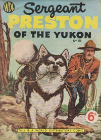 Cover Thumbnail for Sergeant Preston of the Yukon (World Distributors, 1953 series) #10