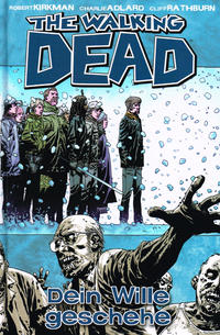 Cover Thumbnail for The Walking Dead (Cross Cult, 2006 series) #15 - Dein Wille geschehe
