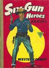 Cover for Six-Gun Heroes Western Comic Annual (L. Miller & Son, 1956 series) #5
