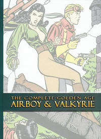 Cover Thumbnail for The Complete Golden Age Airboy & Valkyrie (Canton Street Press, 2013 series) 