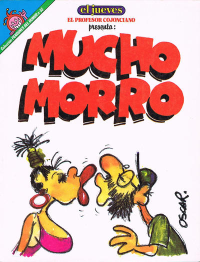 Cover for Pendones del humor (Ediciones El Jueves, 1983 series) #35 - El Profesor Cojonciano presenta: Mucho morro