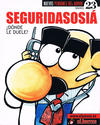Cover for Nuevos Pendones del humor (Ediciones El Jueves, 2000 series) #23 - Seguridasosiá - ¿Dónde le duele?