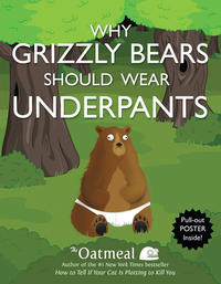 Cover Thumbnail for Why Grizzly Bears Should Wear Underpants (Andrews McMeel, 2013 series) 