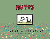Cover Thumbnail for Mutts Sunday Afternoons (Andrews McMeel, 2004 series) 