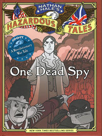 Cover Thumbnail for Nathan Hale's Hazardous Tales (Harry N. Abrams, 2012 series) #[1] - One Dead Spy