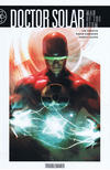 Cover for Doctor Solar, Man of the Atom (Dark Horse, 2011 series) #1 - Troublemaker