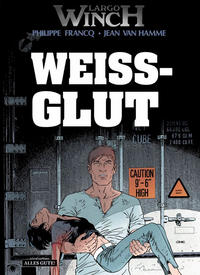 Cover Thumbnail for Largo Winch (Schreiber & Leser, 2006 series) #18 - Weissglut