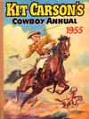 Cover for Kit Carson's Cowboy Annual (Amalgamated Press, 1954 ? series) #1955