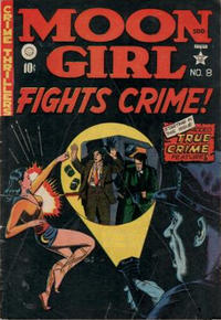 Cover Thumbnail for Moon Girl Fights Crime (Superior, 1949 series) #8