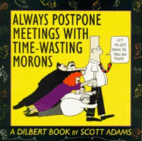 Cover Thumbnail for Dilbert (Andrews McMeel, 1992 series) #1 - Always Postpone Meetings with Time-Wasting Morons