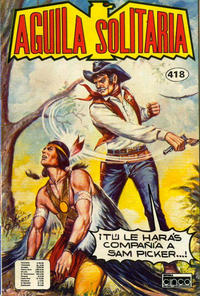 Cover Thumbnail for Aguila Solitaria (Editora Cinco, 1976 series) #418