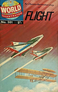 Cover Thumbnail for World Illustrated (Thorpe & Porter, 1960 series) #501 - The Classics Illustrated Story of Flight