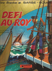 Cover Thumbnail for Barbe-Rouge (Dargaud, 1961 series) #4 - Défi au Roy [1974-04]