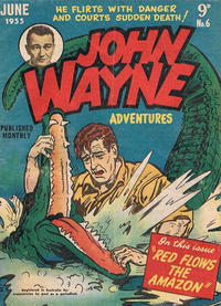 Cover Thumbnail for John Wayne Adventures (Associated Newspapers, 1955 series) #6