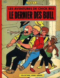 Cover Thumbnail for Jeune Europe [Collection Jeune Europe] (Le Lombard, 1960 series) #27 - Les aventures de Chick Bill - Le dernier des bull