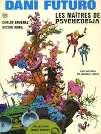 Cover Thumbnail for Jeune Europe [Collection Jeune Europe] (Le Lombard, 1960 series) #109 - Dani Futuro - Les maîtres de psychedelia