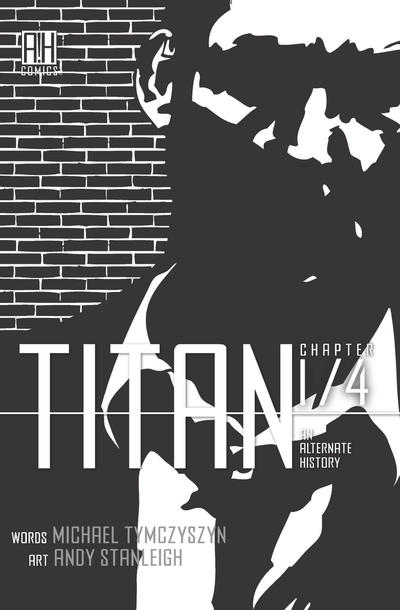 Cover for Titan: An Alternate History (Alternate History Comics Inc., 2011 series) #1