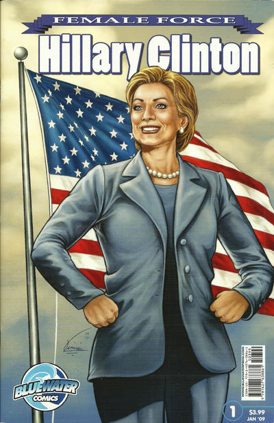 Cover for Female Force Hillary Clinton (Bluewater / Storm / Stormfront / Tidalwave, 2009 series) #1 [2nd Edition]