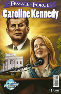Cover Thumbnail for Female Force Caroline Kennedy (Bluewater / Storm / Stormfront / Tidalwave, 2009 series) #1 [With Barcode]