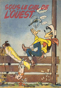 Cover Thumbnail for Lucky Luke (Dupuis, 1949 series) #4 - Sous le ciel de l'Ouest