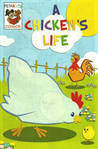Cover Thumbnail for A Chicken's Life (PETA, 2010 ? series) 