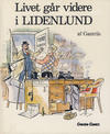 Cover for Livets gang i Lidenlund: Livet går videre i Lidenlund (Carlsen, 1982 series) 