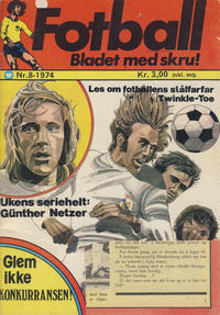Cover Thumbnail for Fotball (Illustrerte Klassikere / Williams Forlag, 1973 series) #8/1974