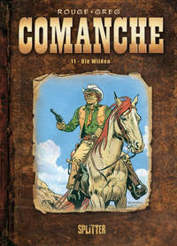 Cover Thumbnail for Comanche (Splitter Verlag, 2009 series) #11 - Die Wilden