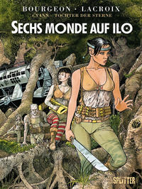 Cover Thumbnail for Cyann - Tochter der Sterne (Splitter Verlag, 2012 series) #2 - Sechs Monde auf Ilo
